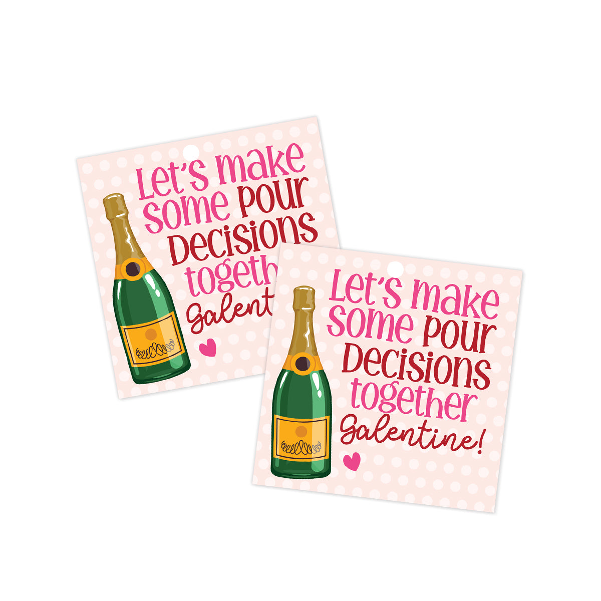 Let's make some Pour Decisions together Valentines Tag