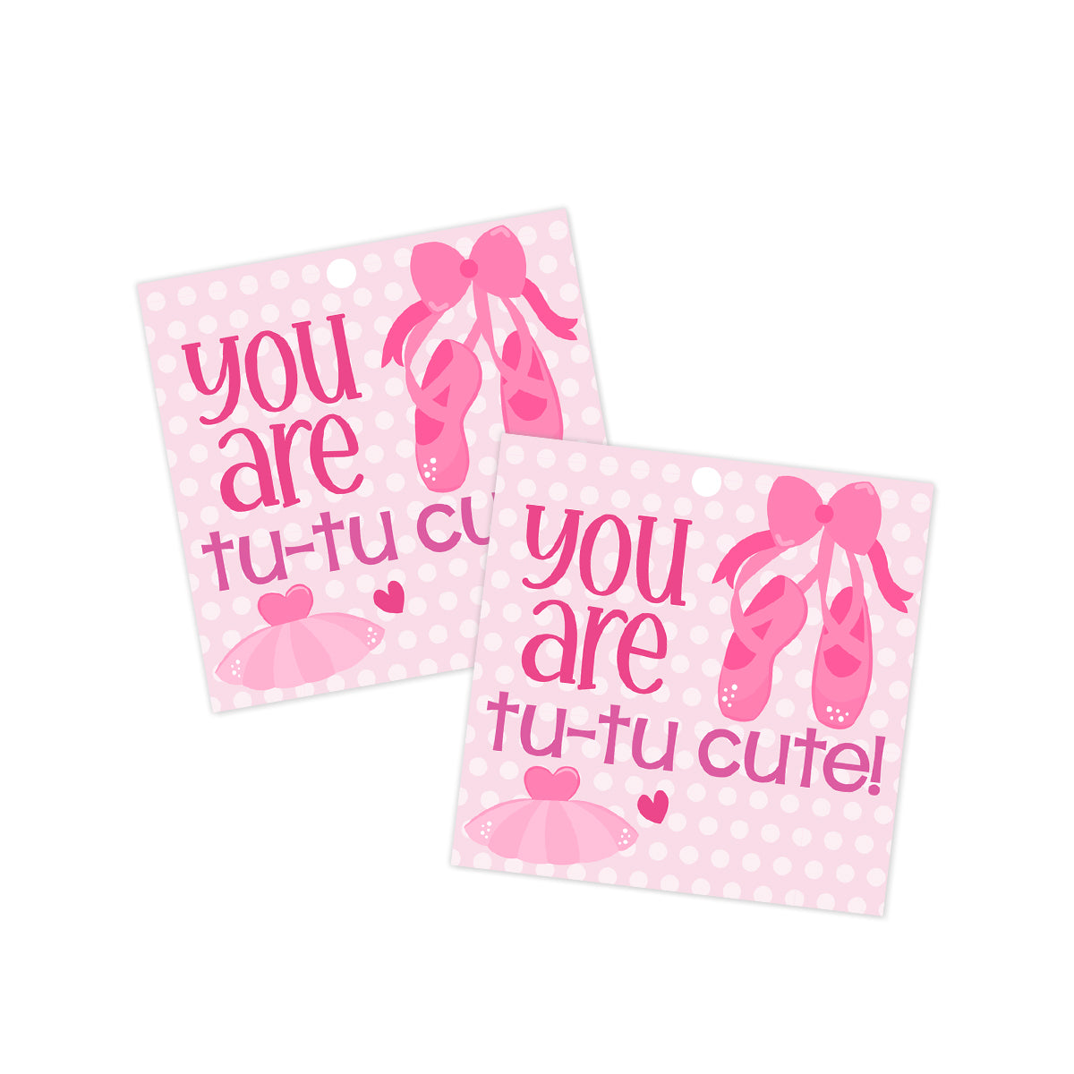 You are TuTu Cute (Ballet) Valentines Tag