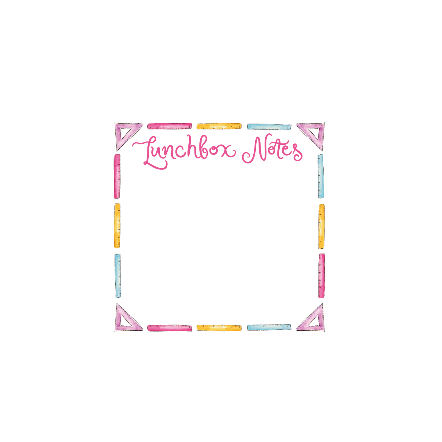 Rulers Lunchbox Notes