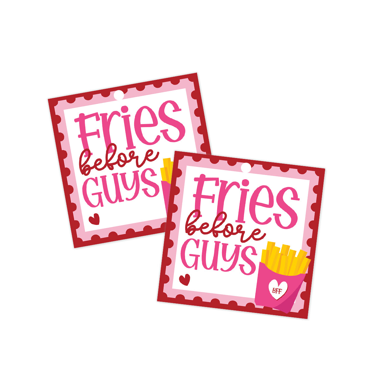 Fries Before Guys Valentines Tag