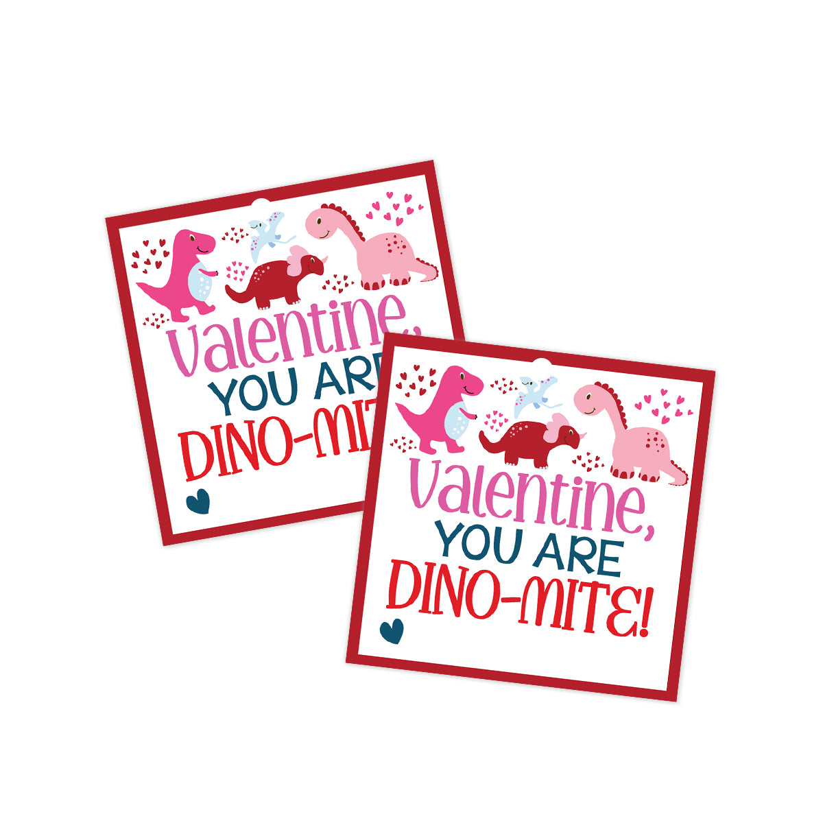 You are Dino-mite! Valentines Tag