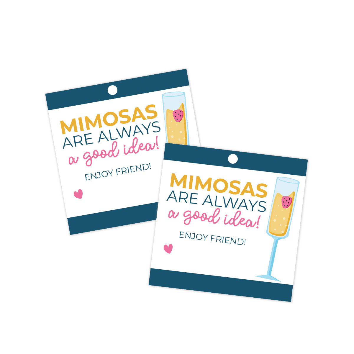 Mimosas are always a good idea Gift Tag